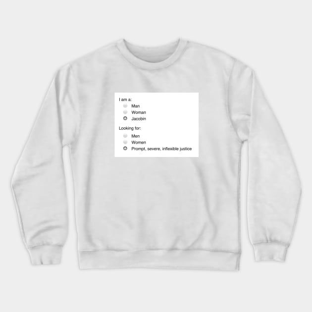 Jacobin Looking for Justice Crewneck Sweatshirt by frenchrev